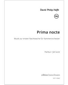 Prima nocte, Music for the first nocturnal vigil for chamber orchestra