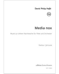 Media nox, Musik zur dritten Nachtwache für Flöte und Orchester