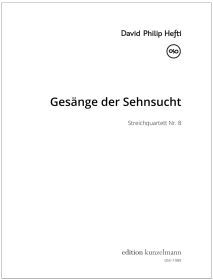 Gesänge der Sehnsucht (Songs of yearning), String quartet no. 8